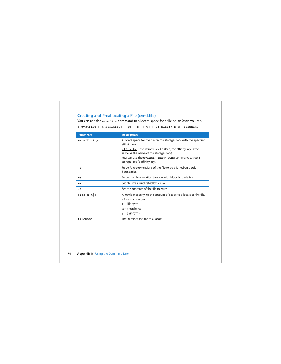 Creating and preallocating a file (cvmkfile) | Apple Xsan 1.4 User Manual | Page 174 / 192