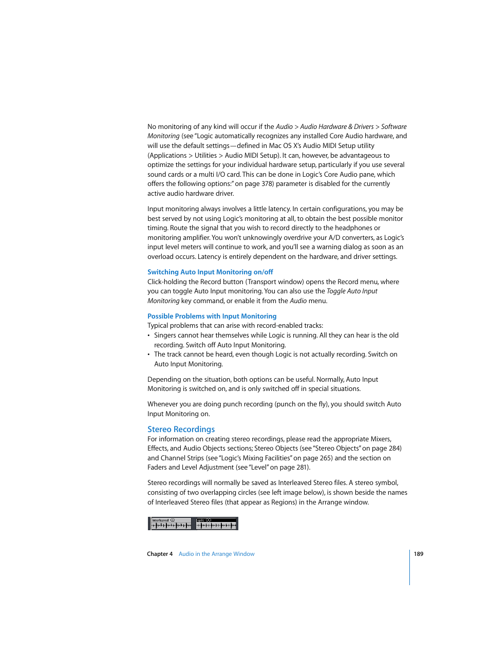 Switching auto input monitoring on/off, Possible problems with input monitoring, Stereo recordings | Apple Logic Pro 7 User Manual | Page 189 / 730