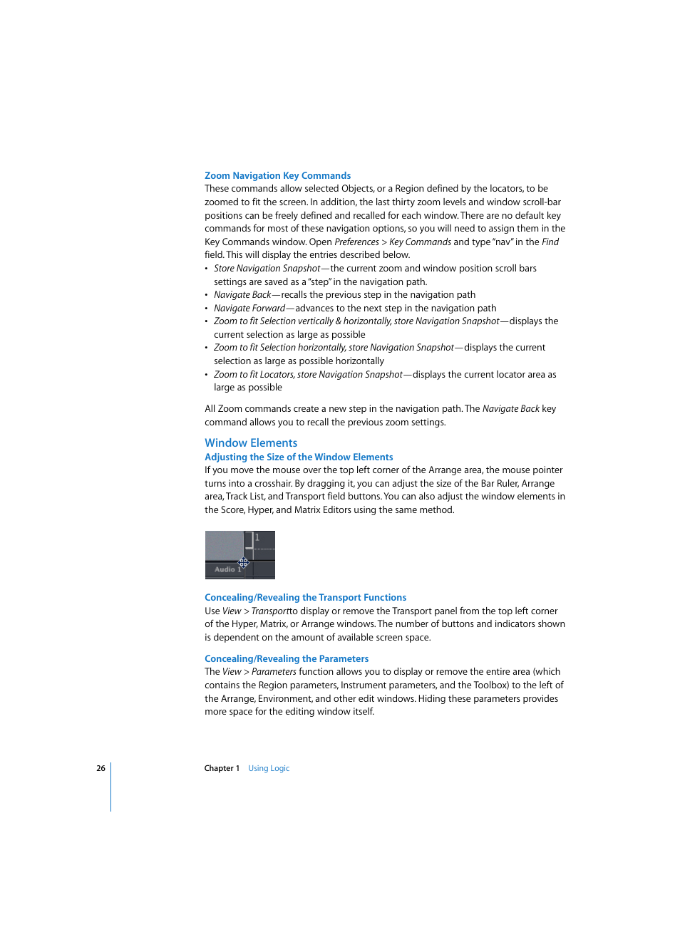 Zoom navigation key commands, Window elements, Adjusting the size of the window elements | Concealing/revealing the transport functions, Concealing/revealing the parameters | Apple Logic Pro 7 User Manual | Page 26 / 730