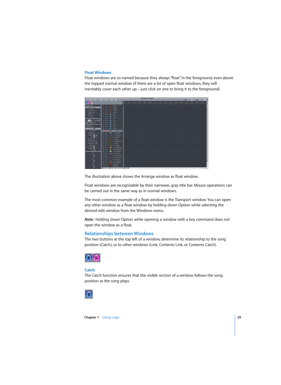 Float windows, Relationships between windows, Catch | Apple Logic Pro 7 User Manual | Page 29 / 730