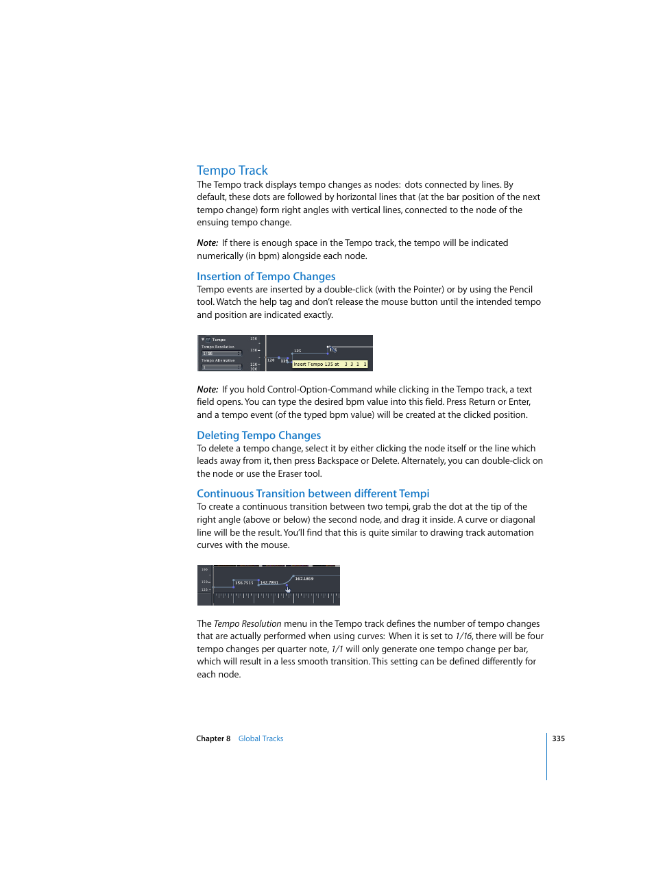 Tempo track, Insertion of tempo changes, Deleting tempo changes | Continuous transition between different tempi | Apple Logic Pro 7 User Manual | Page 335 / 730