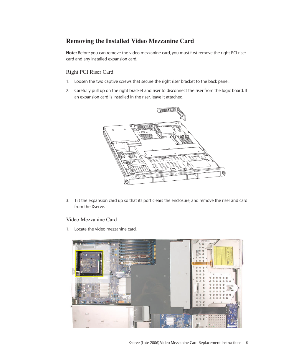 Removing the installed video mezzanine card | Apple Xserve Intel (Late 2006) DIY Procedure for Video Mezzanine Card User Manual | Page 3 / 5