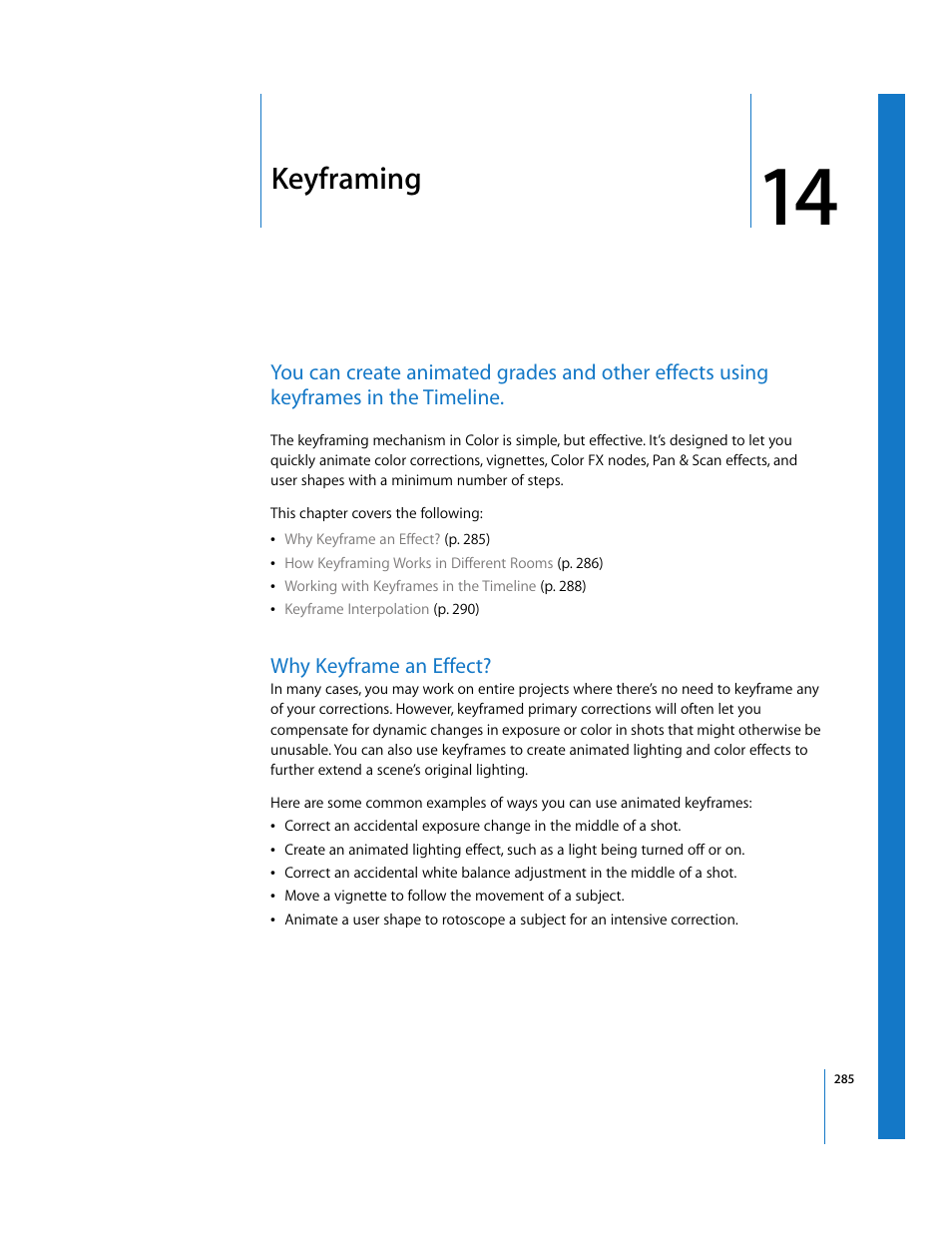 Keyframing, Why keyframe an effect, Chapter 14 | See chapter 14, E along with it (see chapter 14 | Apple Color 1.0 User Manual | Page 285 / 364