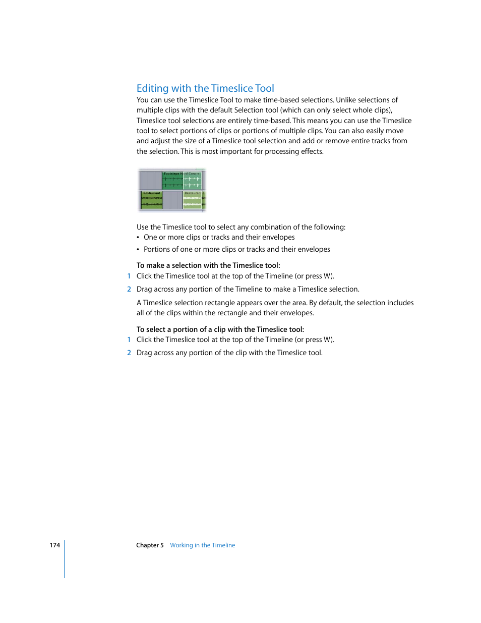 Editing with the timeslice tool, Editing with, The timeslice tool | Apple Soundtrack Pro 2 User Manual | Page 174 / 566