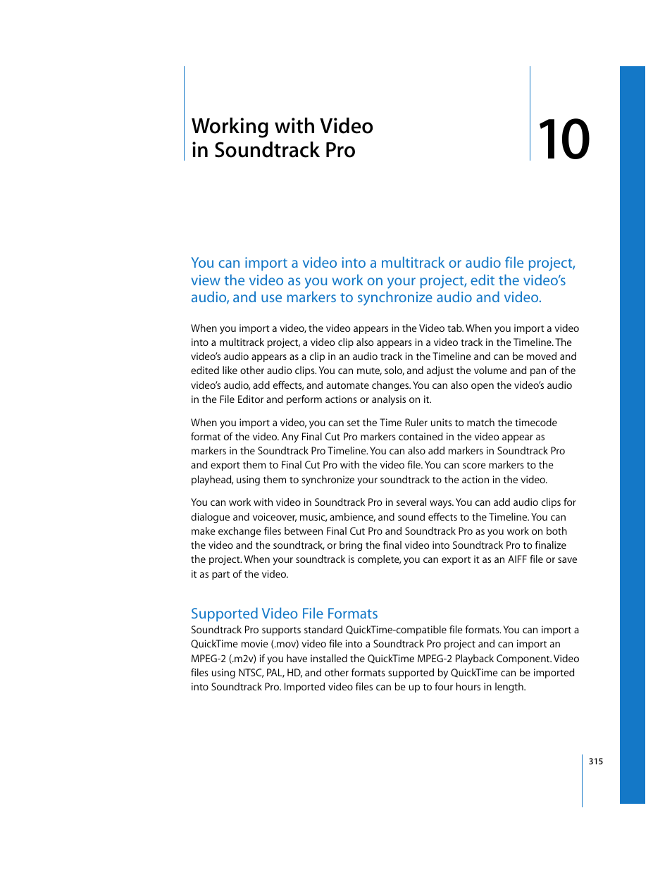 Working with video insoundtrackpro, Supported video file formats, Chapter 10 | Working with video in soundtrack pro, See chapter 10, Working with video, In soundtrack pro | Apple Soundtrack Pro 2 User Manual | Page 315 / 566