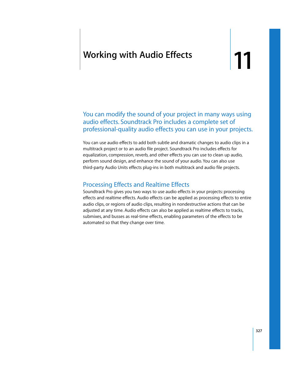 Working with audio effects, Processing effects and realtime effects, Chapter 11 | See chapter 11, Working, With audio effects, Working with, Audio effects, Working with audio, Effects | Apple Soundtrack Pro 2 User Manual | Page 327 / 566