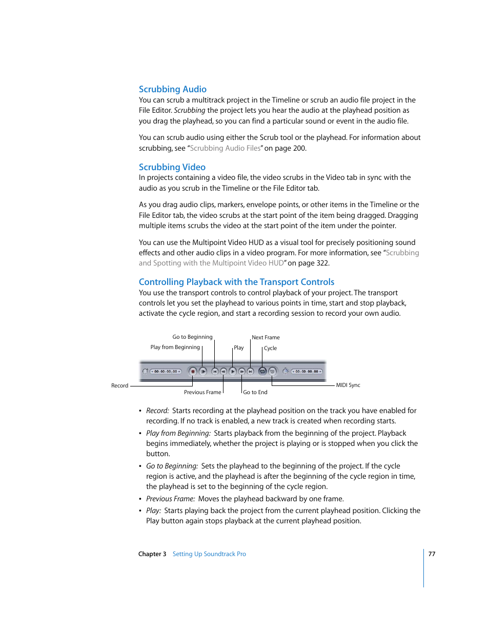 Scrubbing audio, Scrubbing video, Controlling playback with the transport controls | Controlling playback with the, Transport controls | Apple Soundtrack Pro 2 User Manual | Page 77 / 566
