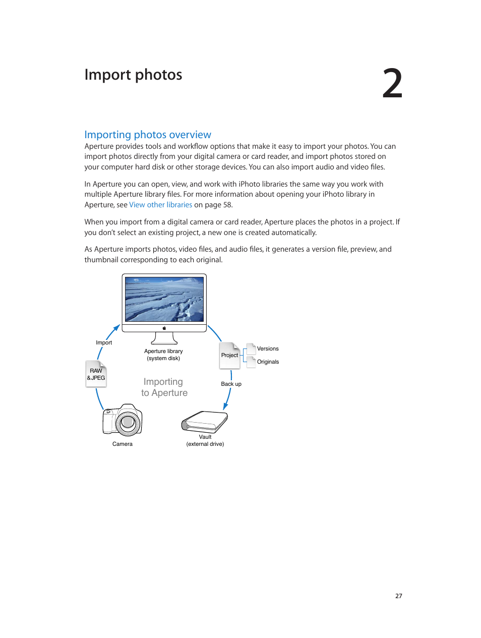 Chapter 2: import photos, Importing photos overview, 27 importing photos overview | Import photos | Apple Aperture 3.5 User Manual | Page 27 / 526