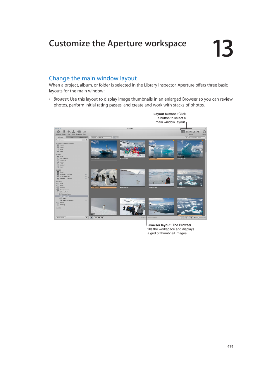 Chapter 13: customize the aperture workspace, Change the main window layout, 474 change the main window layout | Change the, Main window layout, Customize the aperture workspace | Apple Aperture 3.5 User Manual | Page 474 / 526