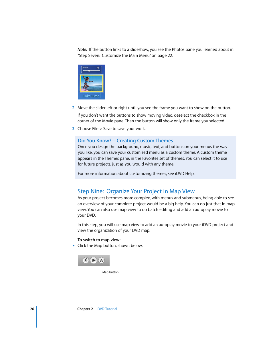 Did you know?—creating custom themes, Step nine:organize your project in map view, Step nine: organize your project in map view | Apple iDVD 6 User Manual | Page 26 / 48