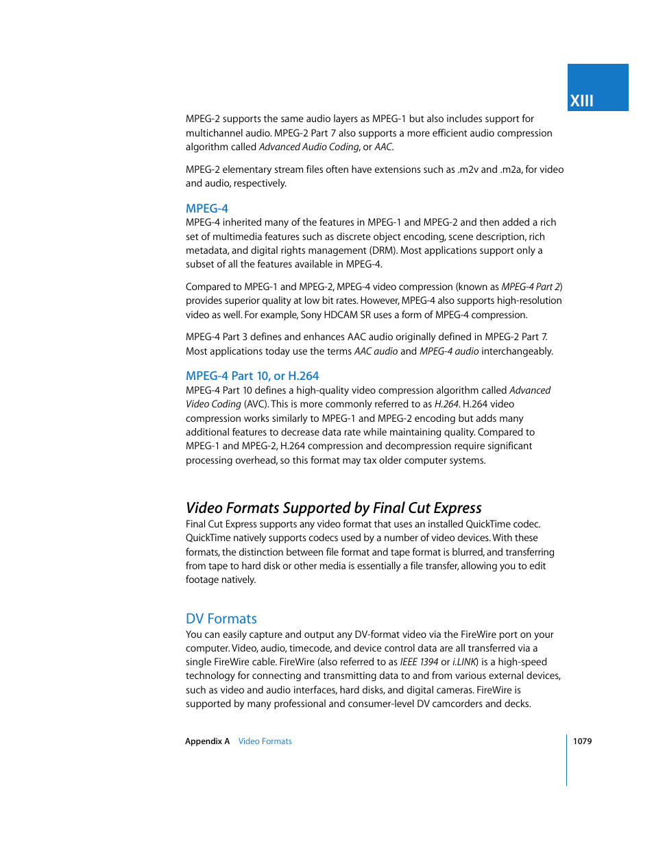 Mpeg-4, Mpeg-4 part 10, or h.264, Video formats supported by finalcutexpress | Dv formats, Video formats supported by final cut express, P. 1079), Xiii | Apple Final Cut Express 4 User Manual | Page 1079 / 1152