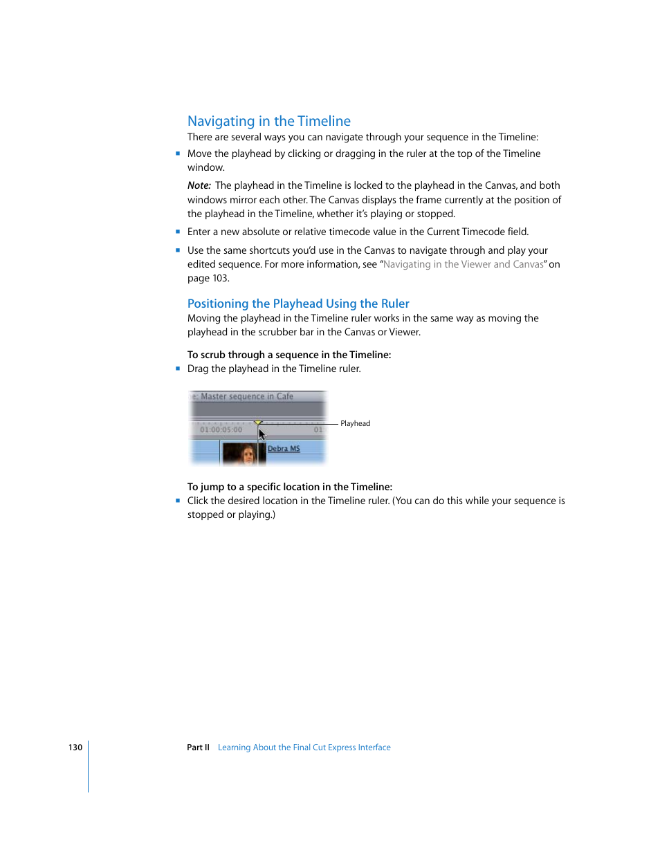 Navigating in the timeline, Positioning the playhead using the ruler, P. 130) | Apple Final Cut Express 4 User Manual | Page 130 / 1152