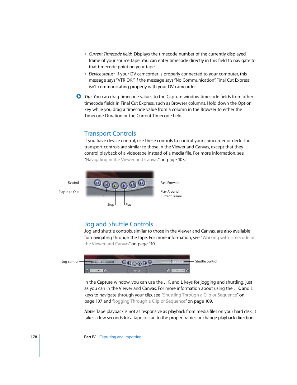 Transport controls, Jog and shuttle controls | Apple Final Cut Express 4 User Manual | Page 178 / 1152