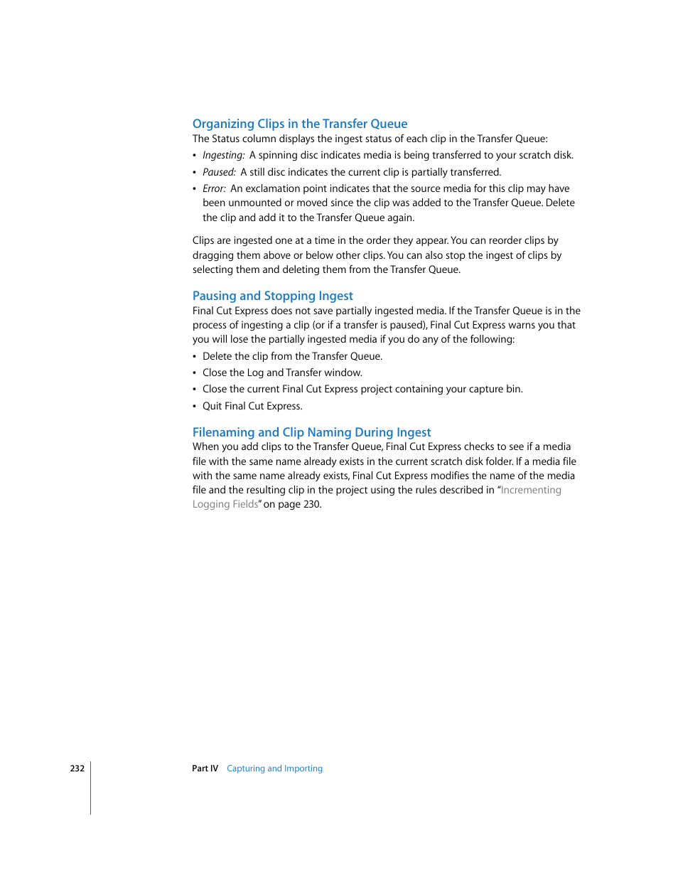 Organizing clips in the transfer queue, Pausing and stopping ingest, Filenaming and clip naming during ingest | Apple Final Cut Express 4 User Manual | Page 232 / 1152