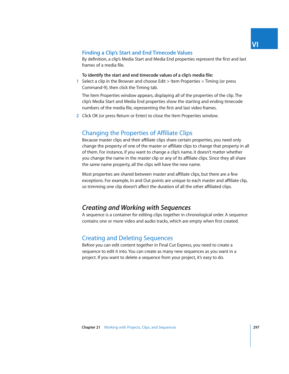 Finding a clip’s start and end timecode values, Changing the properties of affiliate clips, Creating and working with sequences | Creating and deleting sequences, P. 297) | Apple Final Cut Express 4 User Manual | Page 297 / 1152