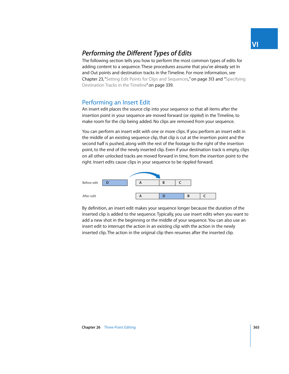 Performing the different types of edits, Performing an insert edit, Performing the different types | Of edits, P. 365) | Apple Final Cut Express 4 User Manual | Page 365 / 1152