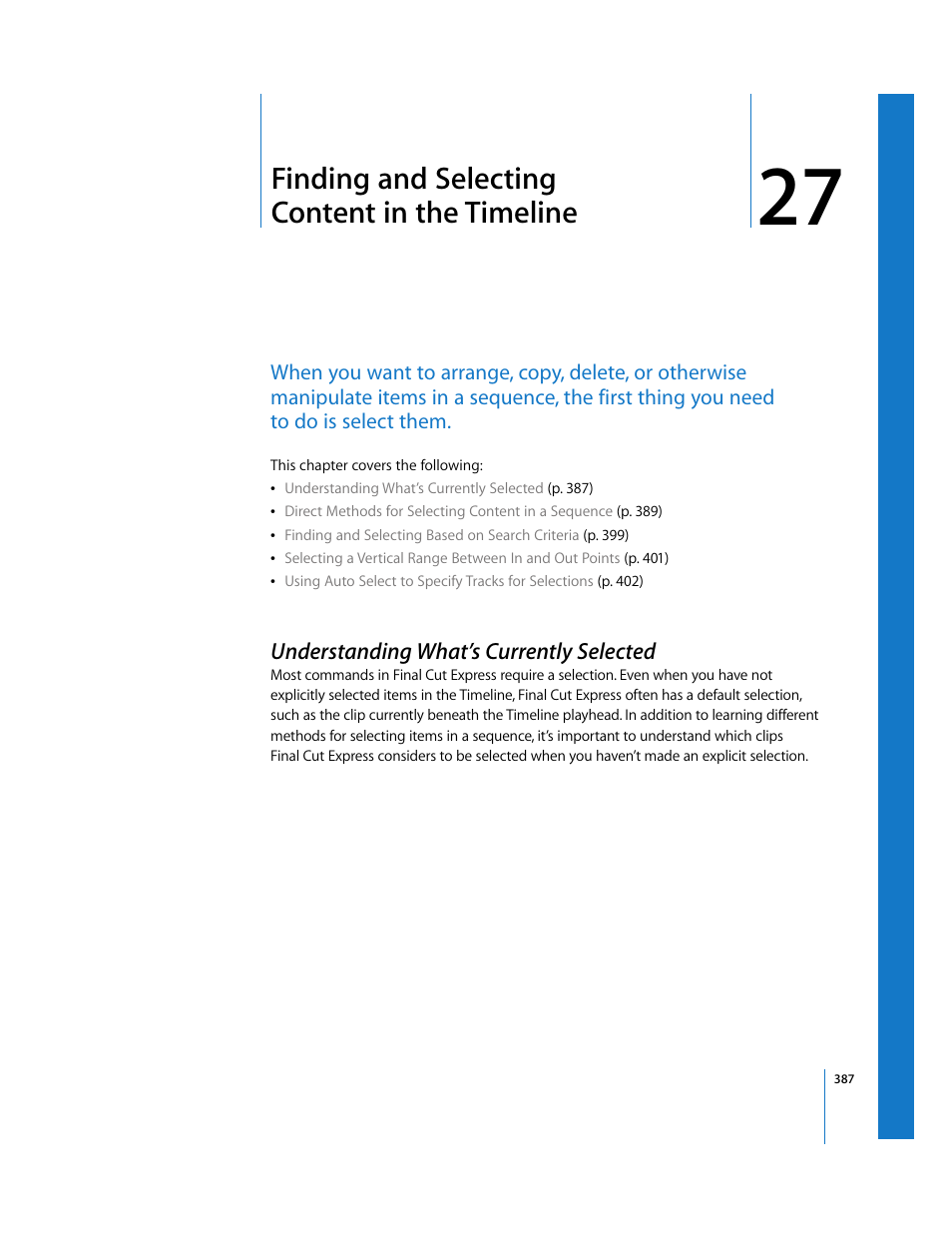 Finding and selecting contentinthe timeline, Understanding what’s currently selected, Chapter 27 | Finding and selecting content in the timeline, See chapter 27 | Apple Final Cut Express 4 User Manual | Page 387 / 1152