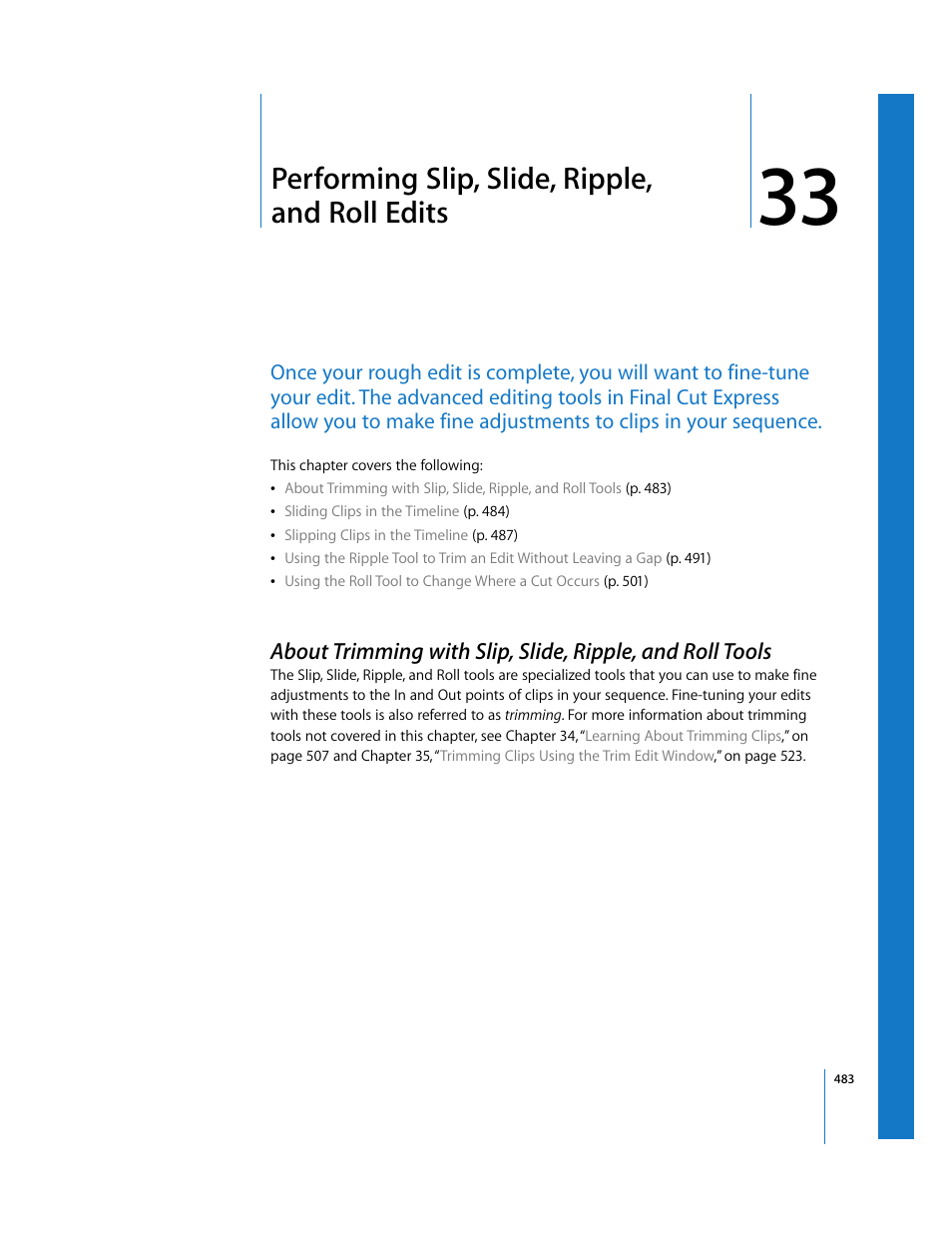 Performing slip, slide, ripple, androll edits, Chapter 33, Performing slip, slide, ripple, and roll edits | See chapter 33 | Apple Final Cut Express 4 User Manual | Page 483 / 1152