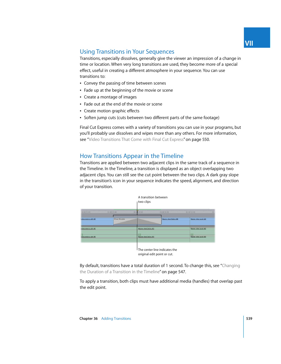 Using transitions in your sequences, How transitions appear in the timeline | Apple Final Cut Express 4 User Manual | Page 539 / 1152