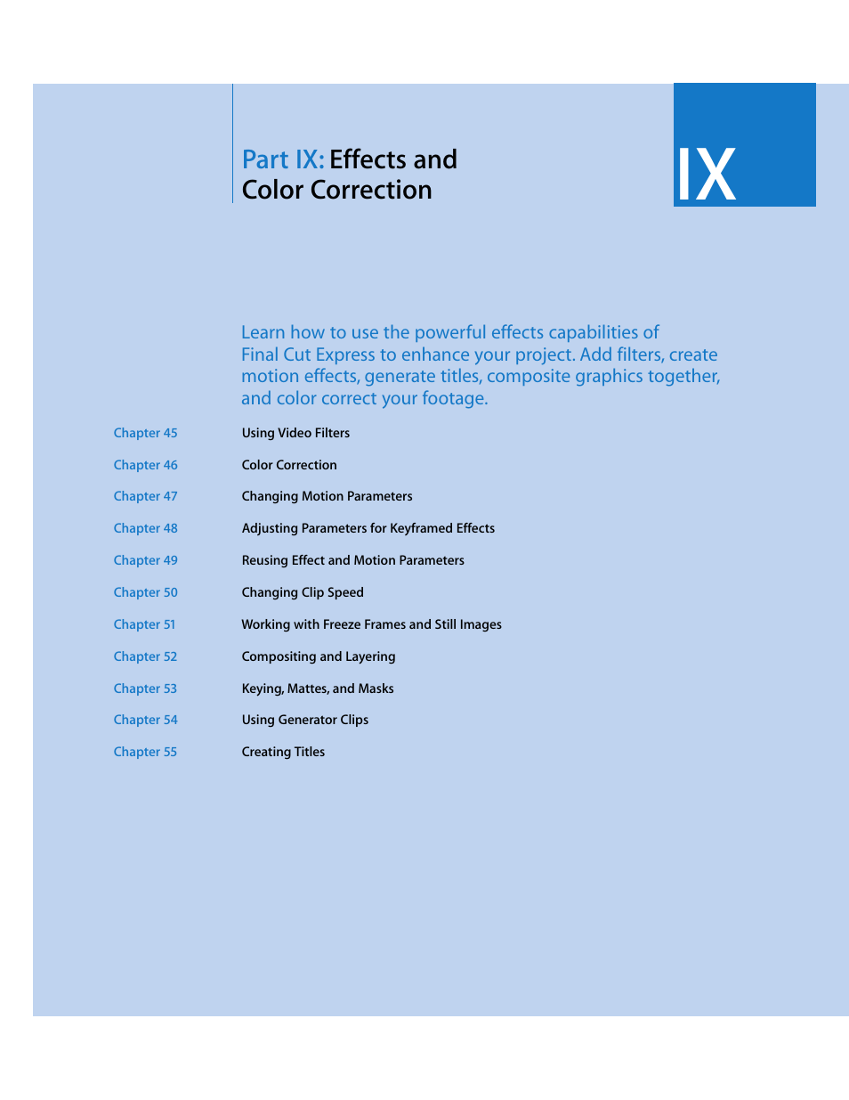 Partix: effects and colorcorrection, Part ix, Effects and color correction | Part ix: effects and color correction | Apple Final Cut Express 4 User Manual | Page 675 / 1152