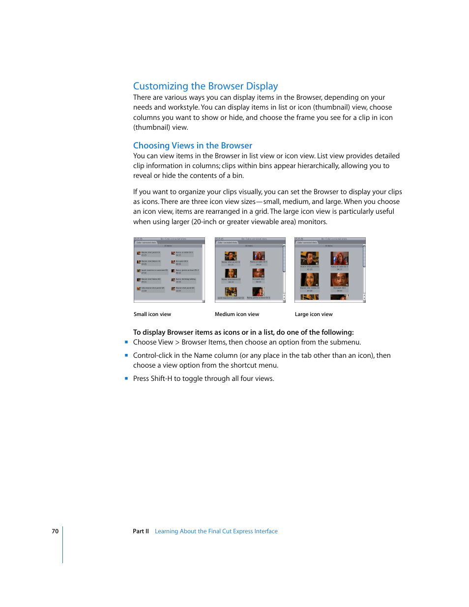 Customizing the browser display, Choosing views in the browser, P. 70) | On view (see | Apple Final Cut Express 4 User Manual | Page 70 / 1152