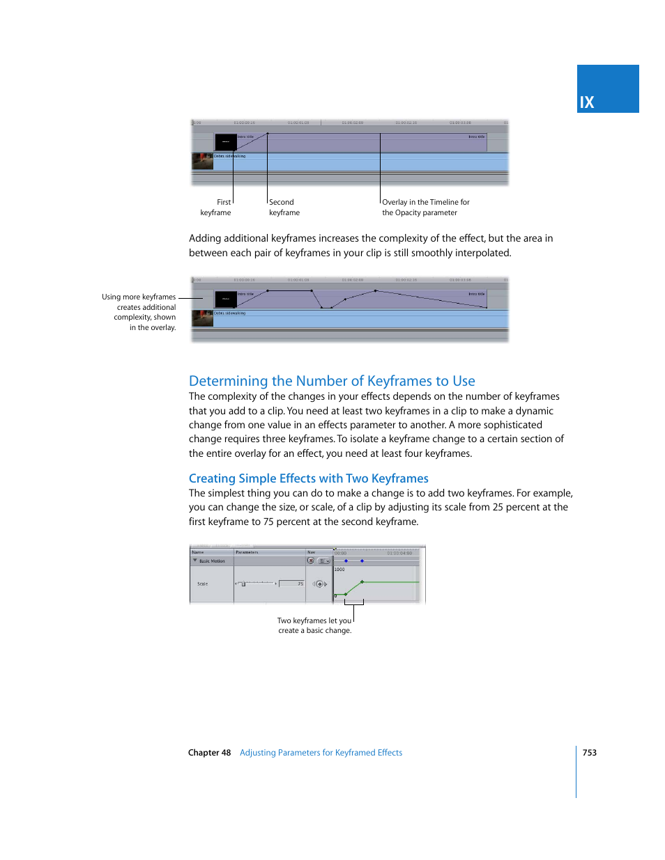 Determining the number of keyframes to use, Creating simple effects with two keyframes | Apple Final Cut Express 4 User Manual | Page 753 / 1152