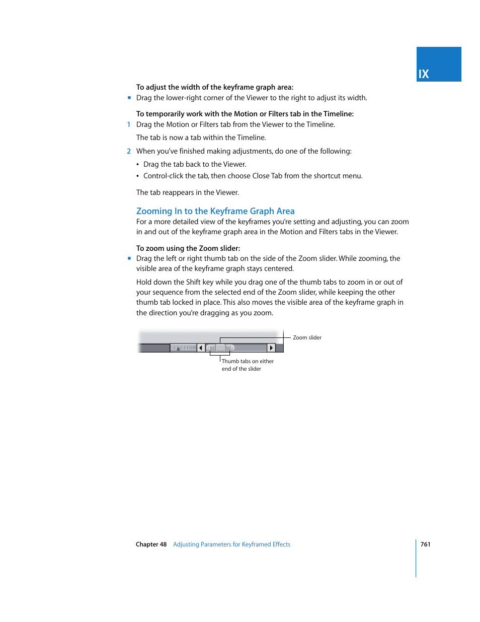 Zooming in to the keyframe graph area, Zooming in to the keyframe graph, Area | Zooming, In to the keyframe graph area, Zooming in to the keyframe, Graph area | Apple Final Cut Express 4 User Manual | Page 761 / 1152