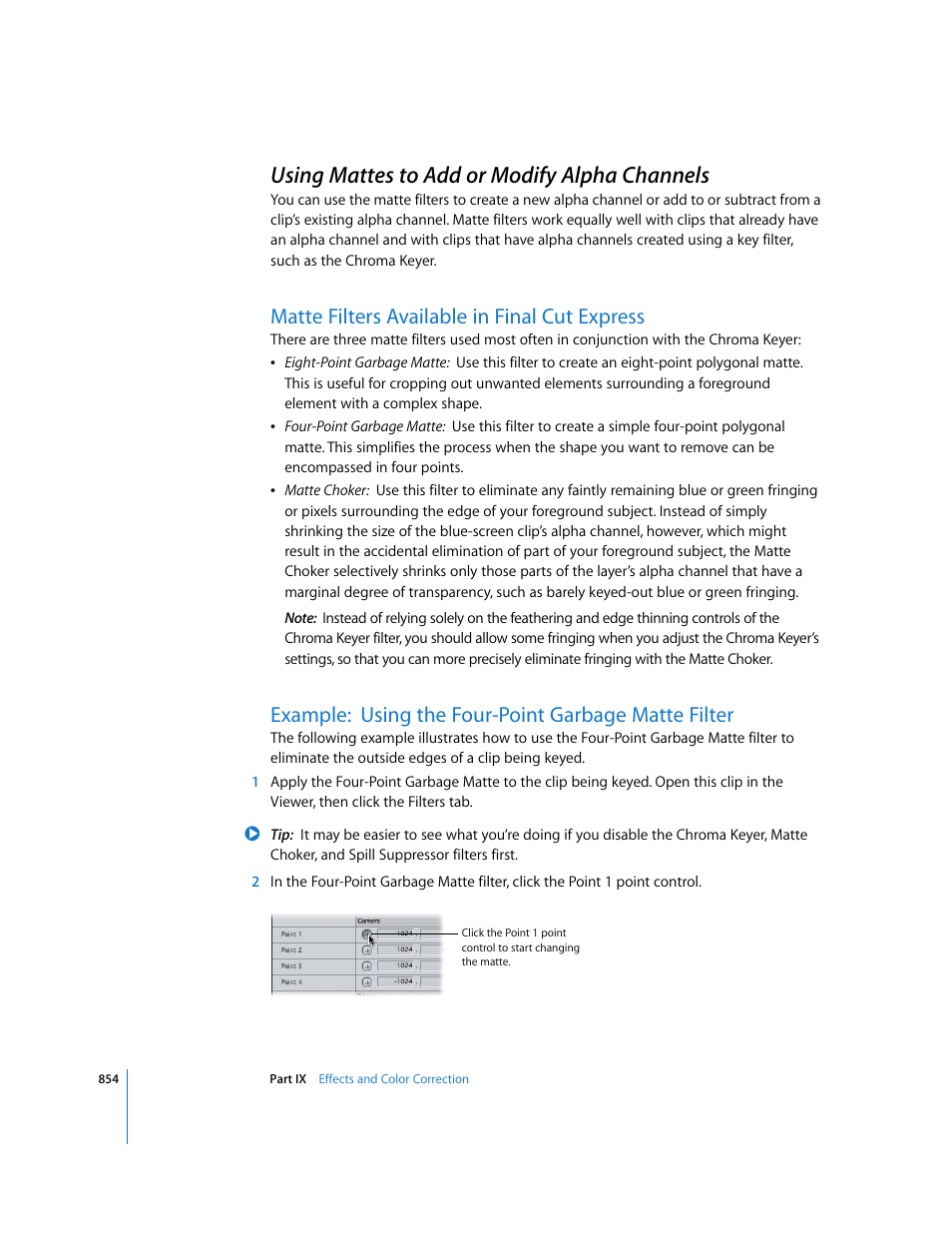 Using mattes to add or modify alpha channels, Matte filters available in finalcutexpress, Matte filters available in final cut express | Example: using the four-point garbage matte filter, P. 854), Using mattes to add or modify alpha, Channels | Apple Final Cut Express 4 User Manual | Page 854 / 1152