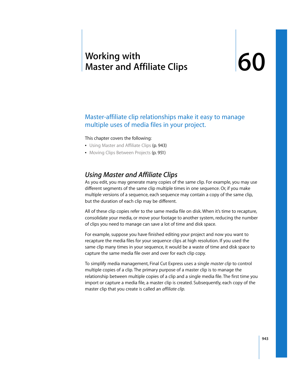 Working with masterandaffiliateclips, Using master and affiliate clips, Chapter 60 | Working with master and affiliate clips, See chapter 60, Working with, Master and affiliate clips | Apple Final Cut Express 4 User Manual | Page 943 / 1152