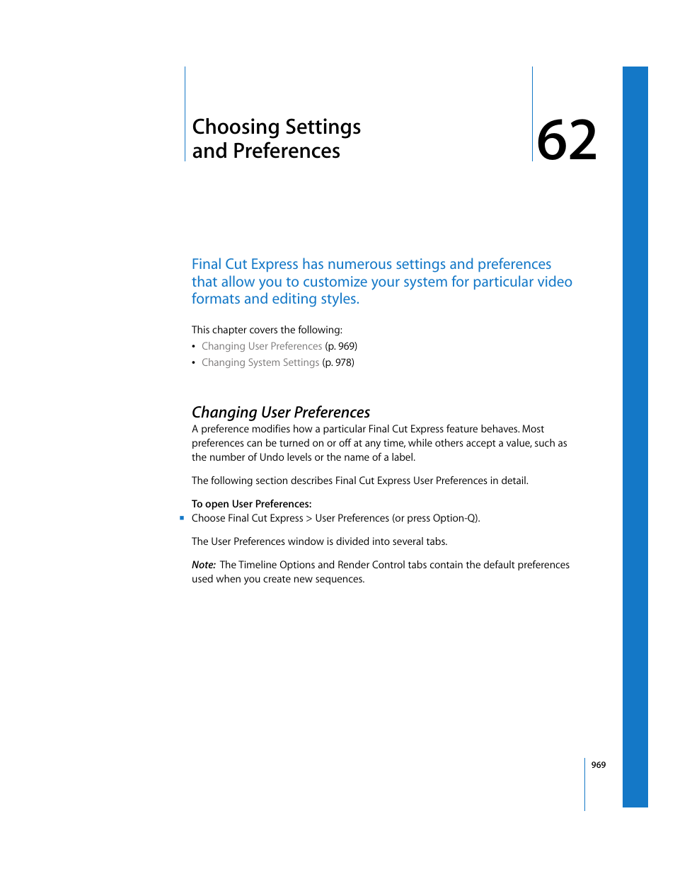 Choosing settings andpreferences, Changing user preferences, Chapter 62 | Choosing settings and preferences, See chapter 62, Choosing, Settings and preferences, Choosing settings, And preferences | Apple Final Cut Express 4 User Manual | Page 969 / 1152