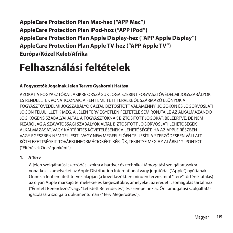 Felhasználási feltételek | Apple AppleCare Protection Plan for Mac User Manual | Page 115 / 132