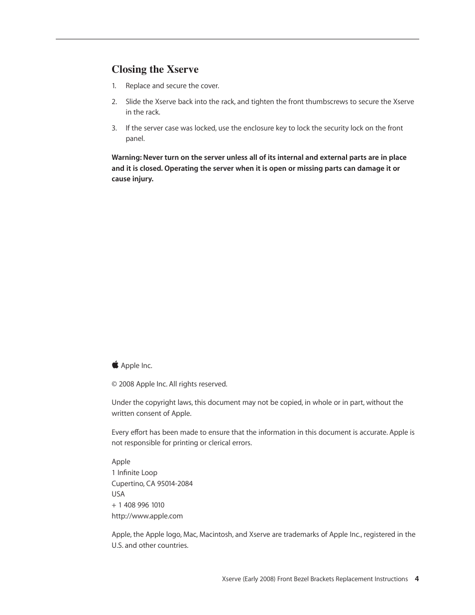 Closing the xserve | Apple Xserve (Early 2008) DIY Procedure for Front Bezel Brackets User Manual | Page 4 / 4