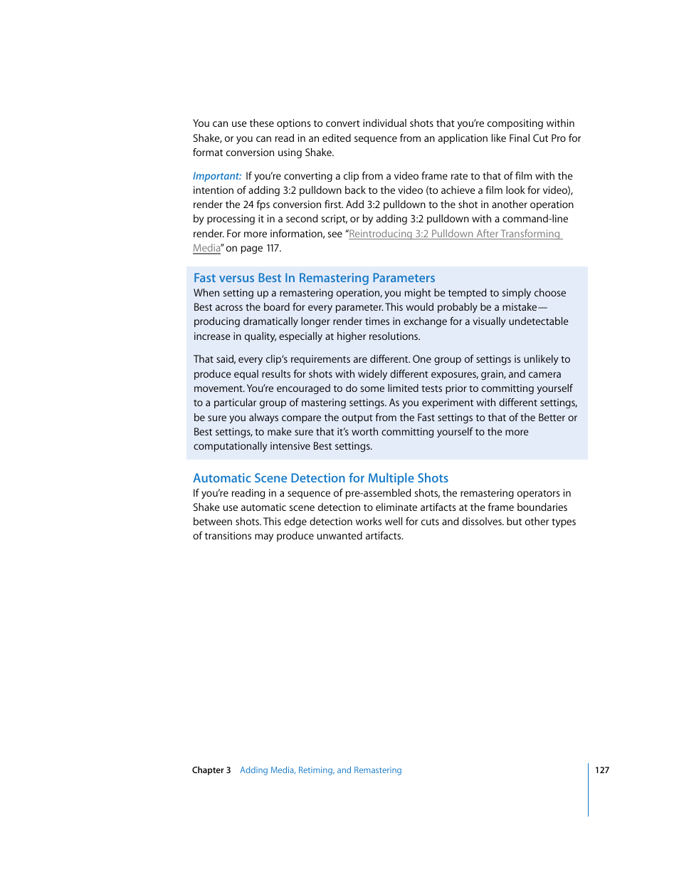 Fast versus best in remastering parameters, Automatic scene detection for multiple shots | Apple Shake 4 User Manual | Page 127 / 1054