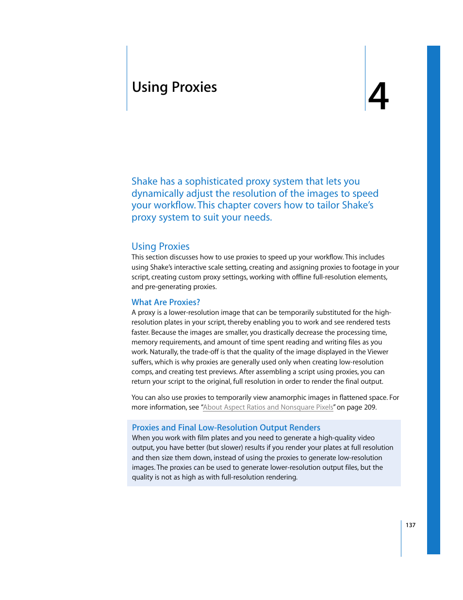 Using proxies, What are proxies, Proxies and final low-resolution output renders | Chapter, Chapter 4, Using, Proxies, See chapter 4 | Apple Shake 4 User Manual | Page 137 / 1054