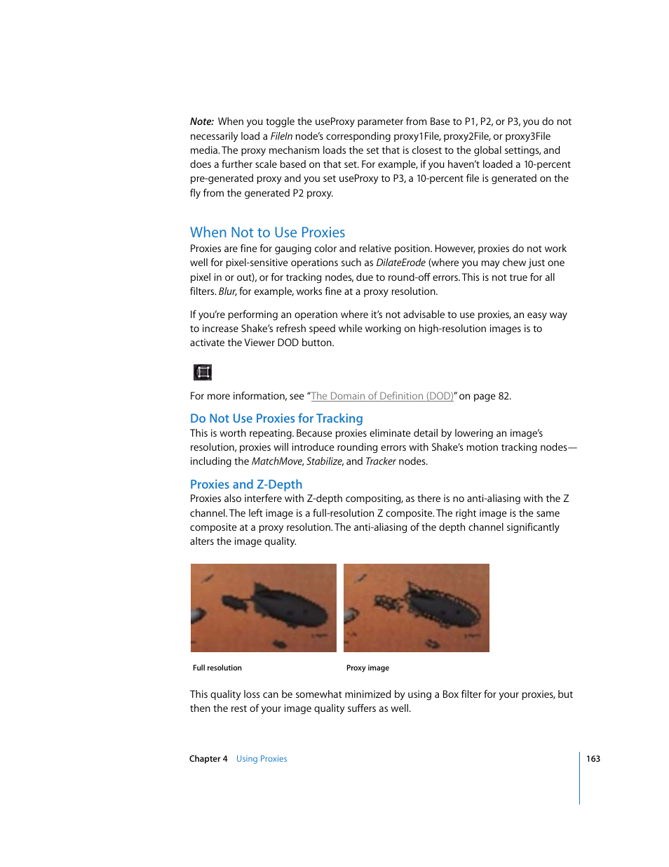 When not to use proxies, Do not use proxies for tracking, Proxies and z-depth | Apple Shake 4 User Manual | Page 163 / 1054