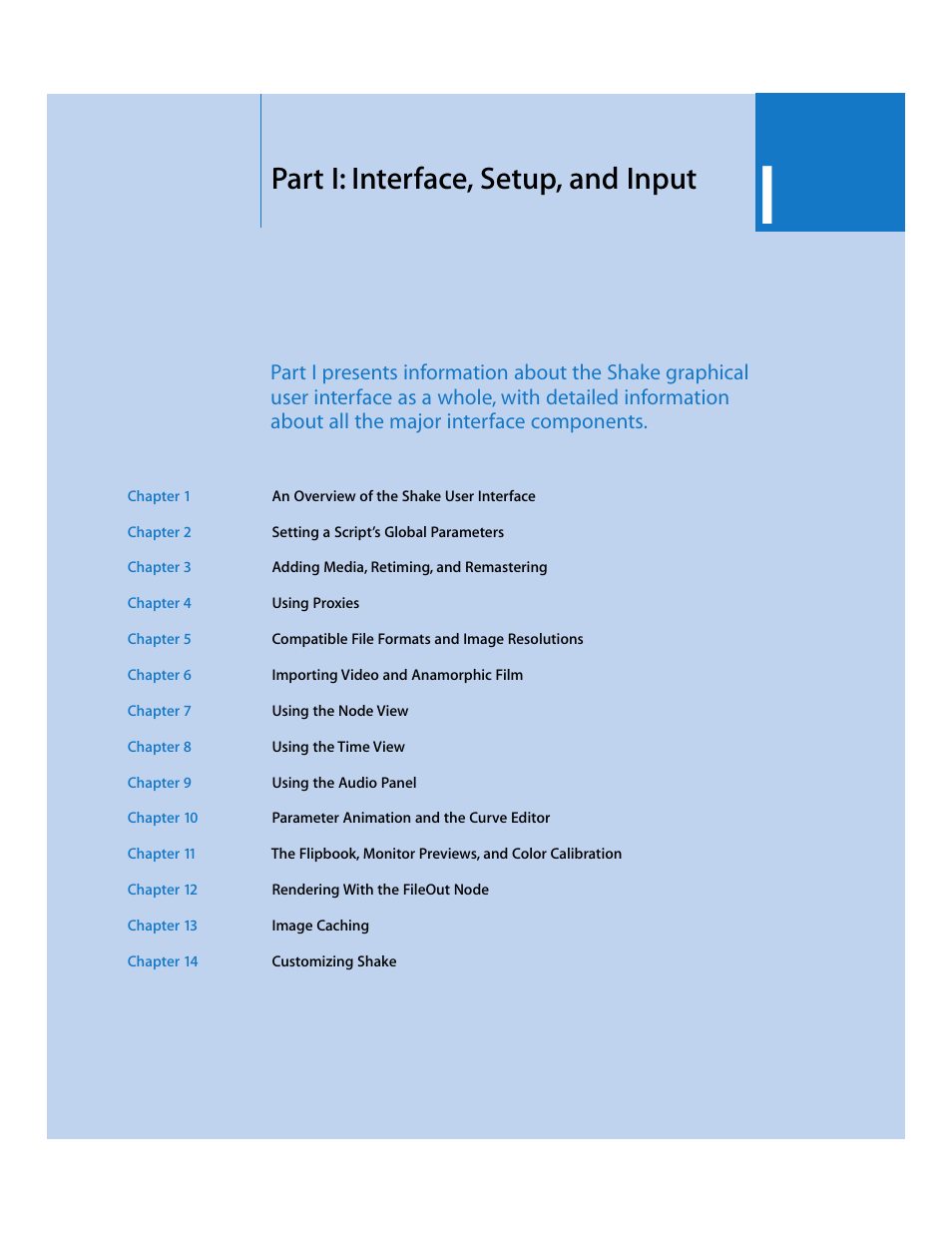 Part i: interface, setup, and input | Apple Shake 4 User Manual | Page 21 / 1054