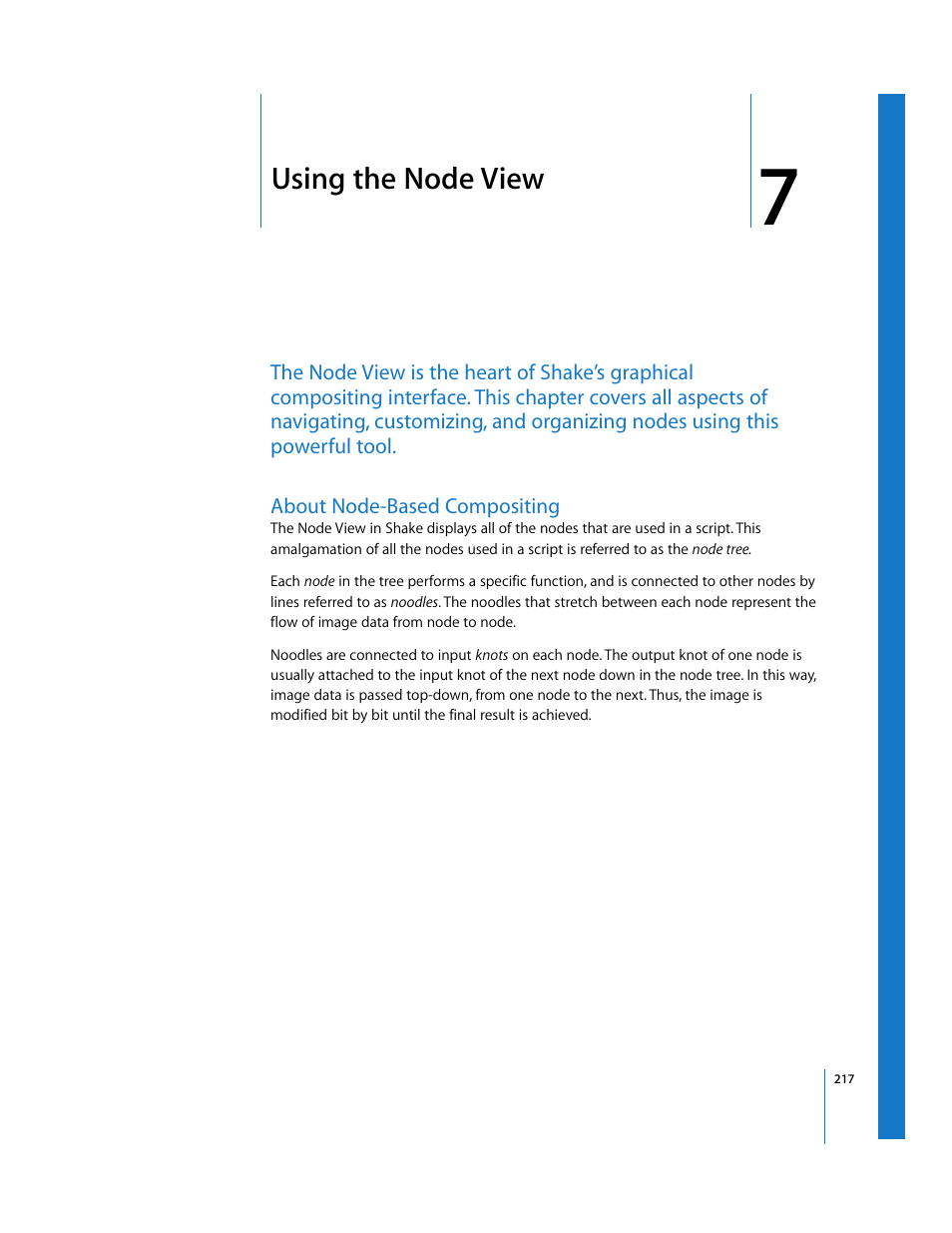 Using the node view, About node-based compositing, Chapter | Chapter 7, See chapter 7, Using the node, View | Apple Shake 4 User Manual | Page 217 / 1054