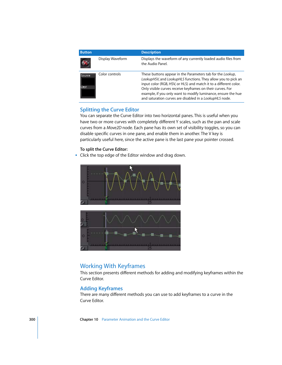 Splitting the curve editor, Working with keyframes, Adding keyframes | Apple Shake 4 User Manual | Page 300 / 1054