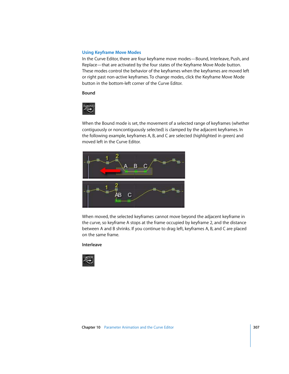 Is discussed in, Using keyframe move modes | Apple Shake 4 User Manual | Page 307 / 1054