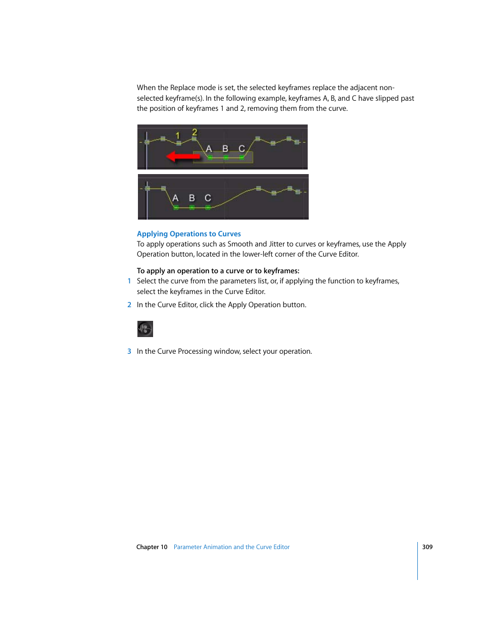 Tions are detailed in, Applying operations to curves | Apple Shake 4 User Manual | Page 309 / 1054