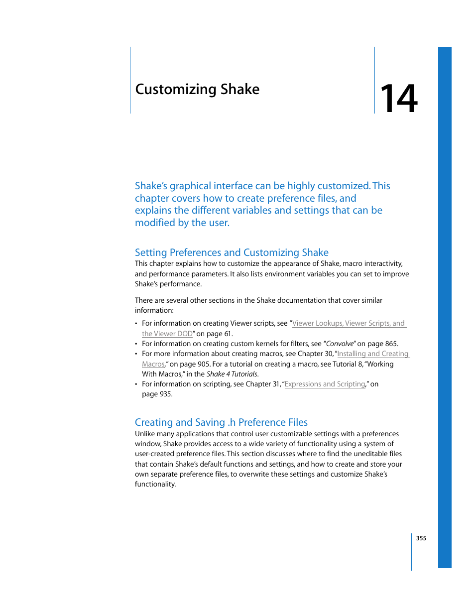 Customizing shake, Setting preferences and customizing shake, Creating and saving .h preference files | Chapter, Chapter 14, See chapter 14, Customizing, Shake, S in chapter 14, And sa | Apple Shake 4 User Manual | Page 355 / 1054