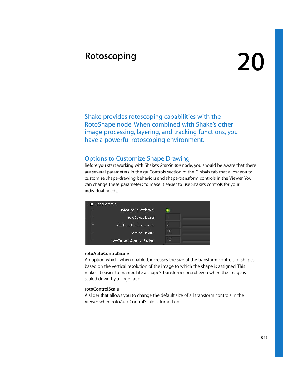 Rotoscoping, Options to customize shape drawing, Chapter | Chapter 20 | Apple Shake 4 User Manual | Page 545 / 1054