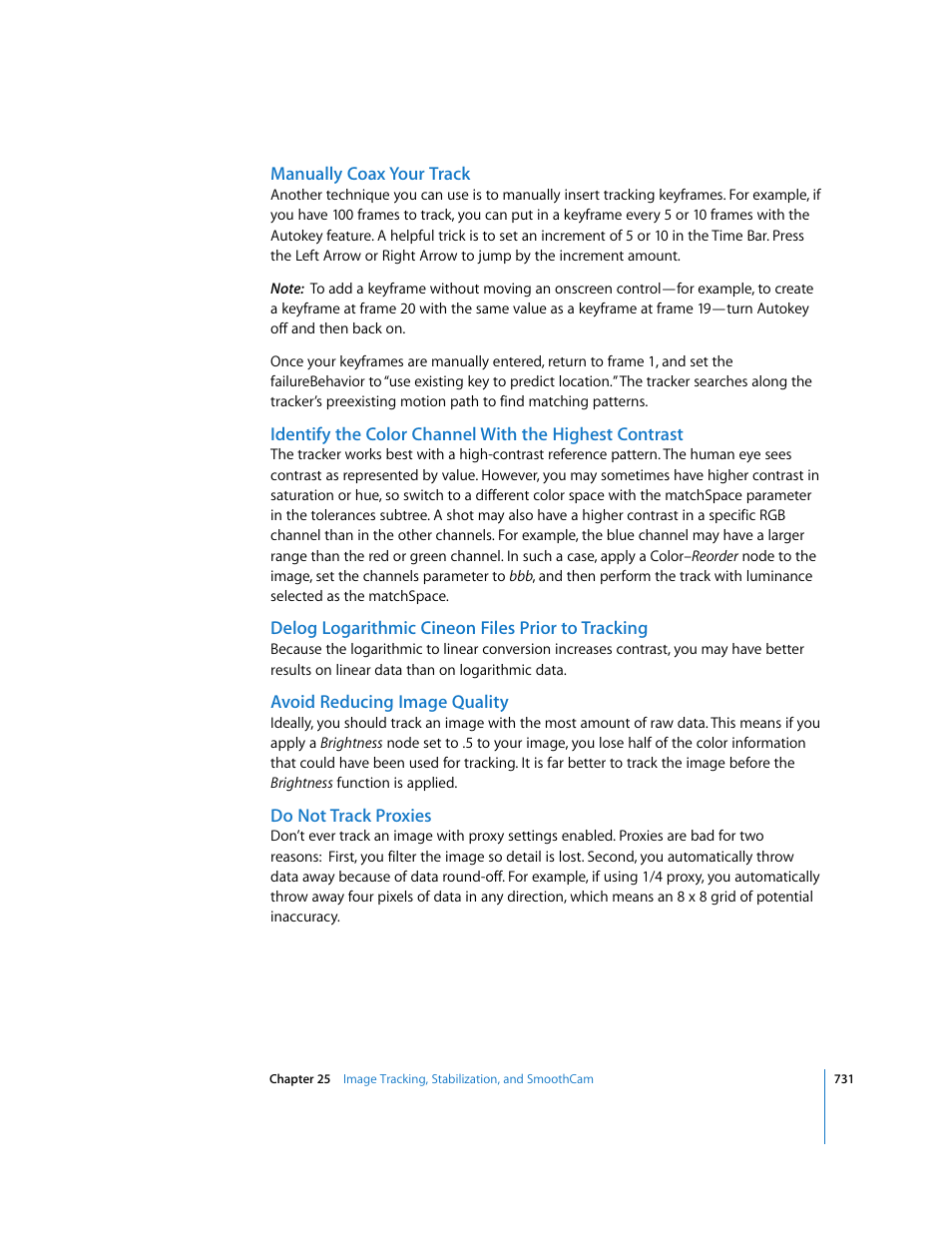 Manually coax your track, Delog logarithmic cineon files prior to tracking, Avoid reducing image quality | Do not track proxies | Apple Shake 4 User Manual | Page 731 / 1054