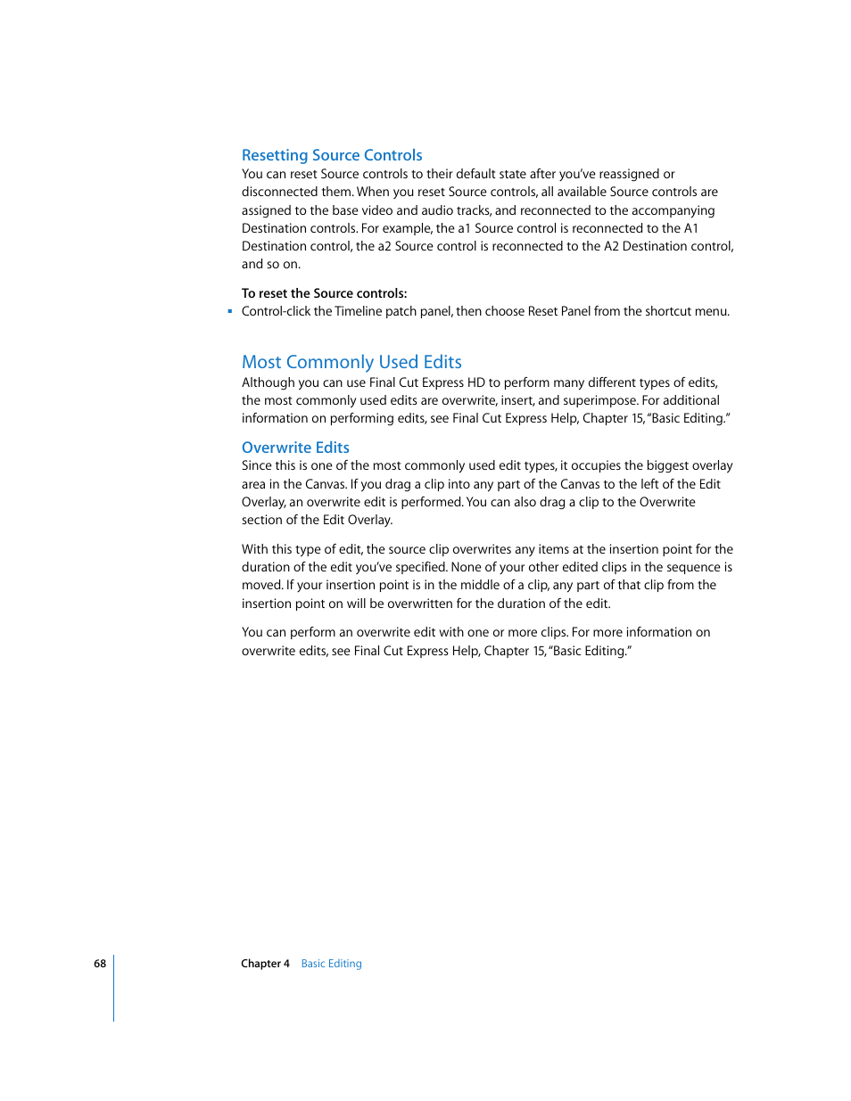 Resetting source controls, Most commonly used edits, Overwrite edits | Apple Final Cut Express HD: Getting Started User Manual | Page 68 / 162
