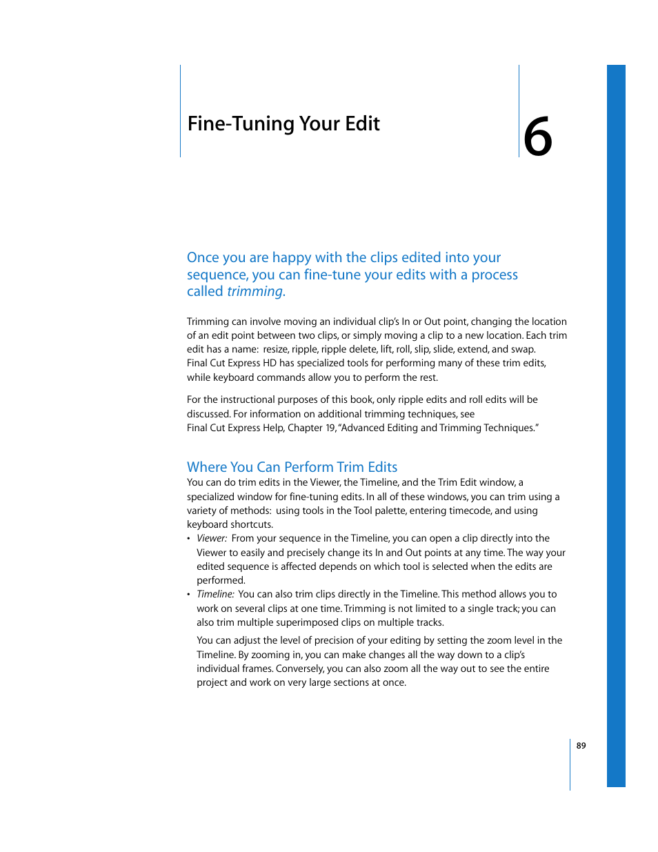 Fine-tuning your edit, Where you can perform trim edits, Chapter | Apple Final Cut Express HD: Getting Started User Manual | Page 89 / 162