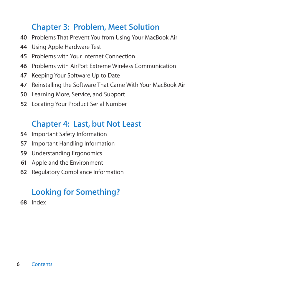Chapter 3: problem, meet solution, Chapter 4: last, but not least, Looking for something | Apple MacBook Air (11-inch, Late 2010) User Manual | Page 6 / 72