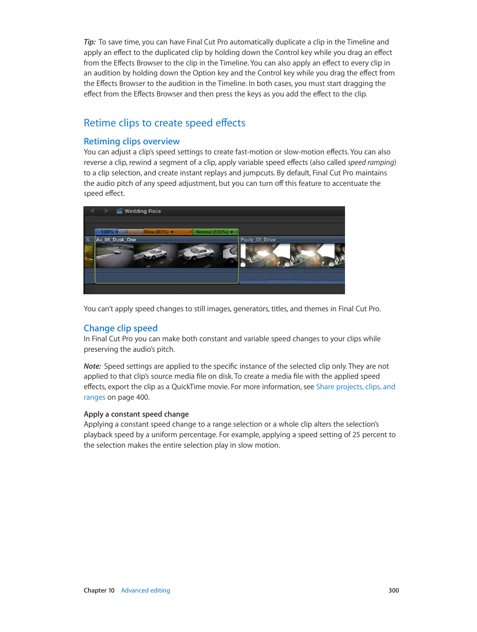 Retime clips to create speed effects, Retiming clips overview, Change clip speed | 300 retime clips to create speed effects 300, Retiming clips, Overview | Apple Final Cut Pro X (10.1.2) User Manual | Page 300 / 495