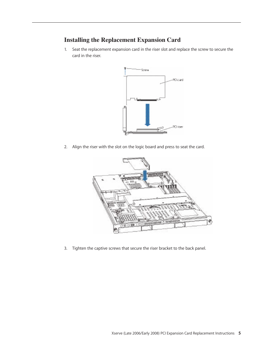 Installing the replacement expansion card | Apple Xserve (Early 2008) DIY Procedure for Expansion Card User Manual | Page 5 / 6
