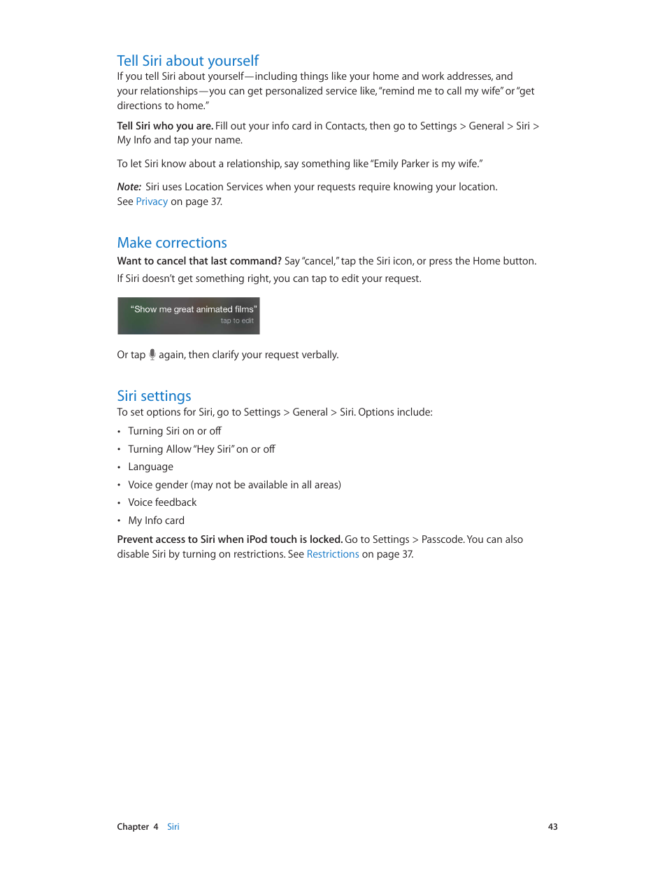 Tell siri about yourself, Make corrections, Siri settings | Apple iPod touch iOS 8.1 User Manual | Page 43 / 160
