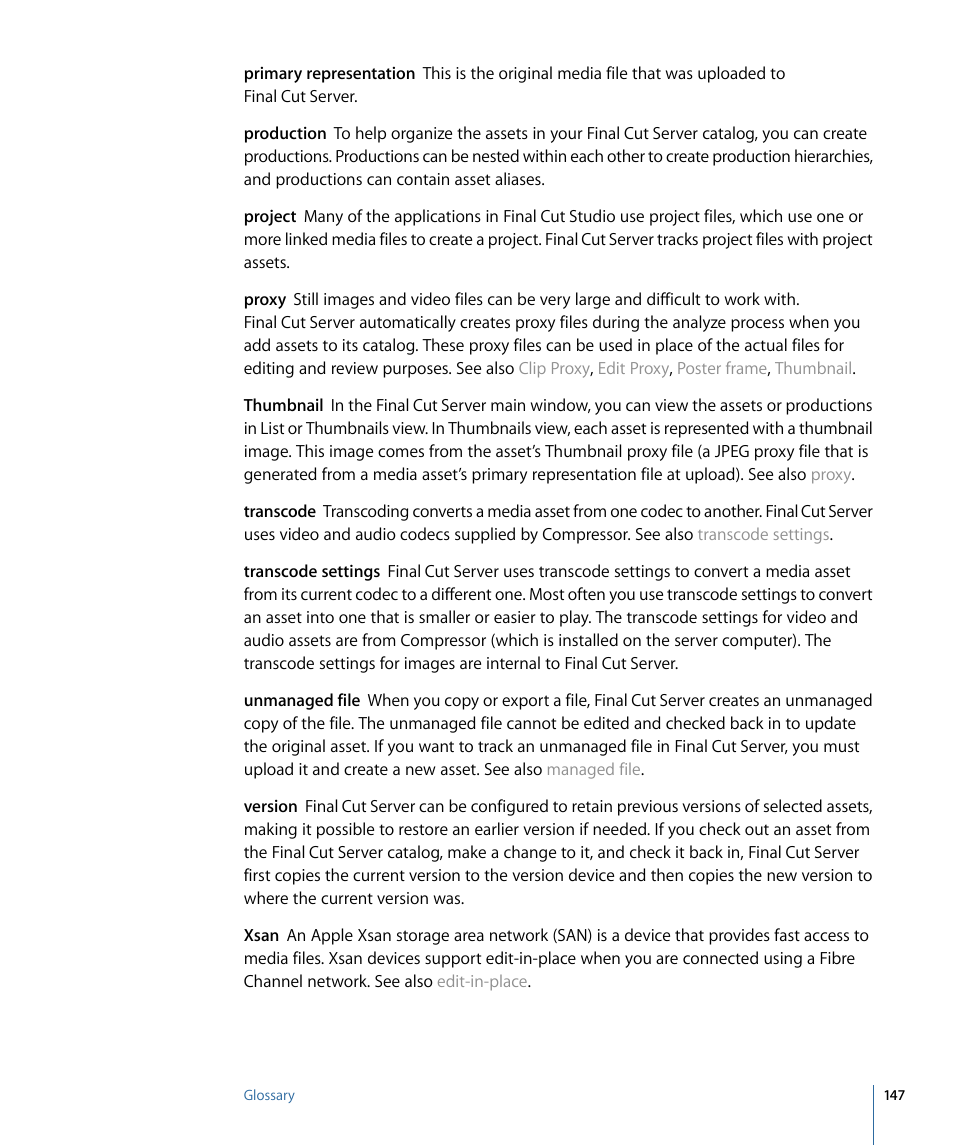 Xsan, Proxy, Unmanaged file | Apple Final Cut Server 1.5 User Manual | Page 147 / 148